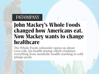 Fast Company Article Featuring John Mackey and How He Changed How America Eats